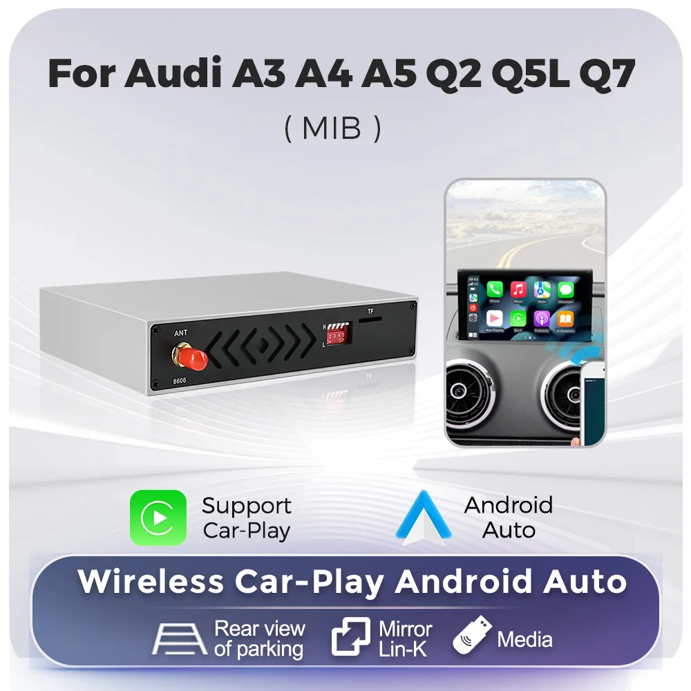 Car Decoding Box For Audi A3 A4 A5 Q2 Q5L Q7 MIB Multimedia Video Player GPS Support Wireless CarPlay Android Auto Mirror Link
Car Decoding Box For Audi A3 A4 A5 Q2 Q5L Q7 MIB Multimedia Video Player GPS Support Wireless CarPlay Android Auto Mirror Link