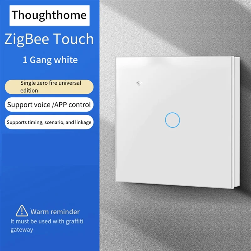 A17Z Thoughthome Tuya Zigbee Touch Light Switch Intelligent Control Switch Single Zero Fire Line Universal 1 Switch White
A17Z Thoughthome Tuya Zigbee Touch Light Switch Intelligent Control Switch Single Zero Fire Line Universal 1 Switch White