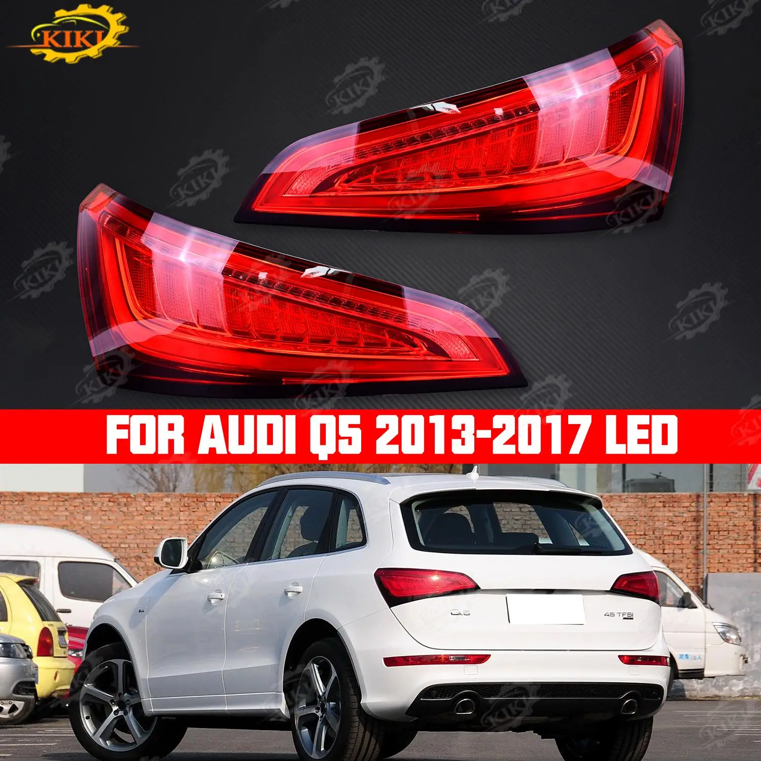 8R0945094D Rear Taillight Assembly For Audi Q5 2013-2017 Driving Light Steering Flashing Light Brake Light Reversing Light
8R0945094D Rear Taillight Assembly For Audi Q5 2013-2017 Driving Light Steering Flashing Light Brake Light Reversing Light