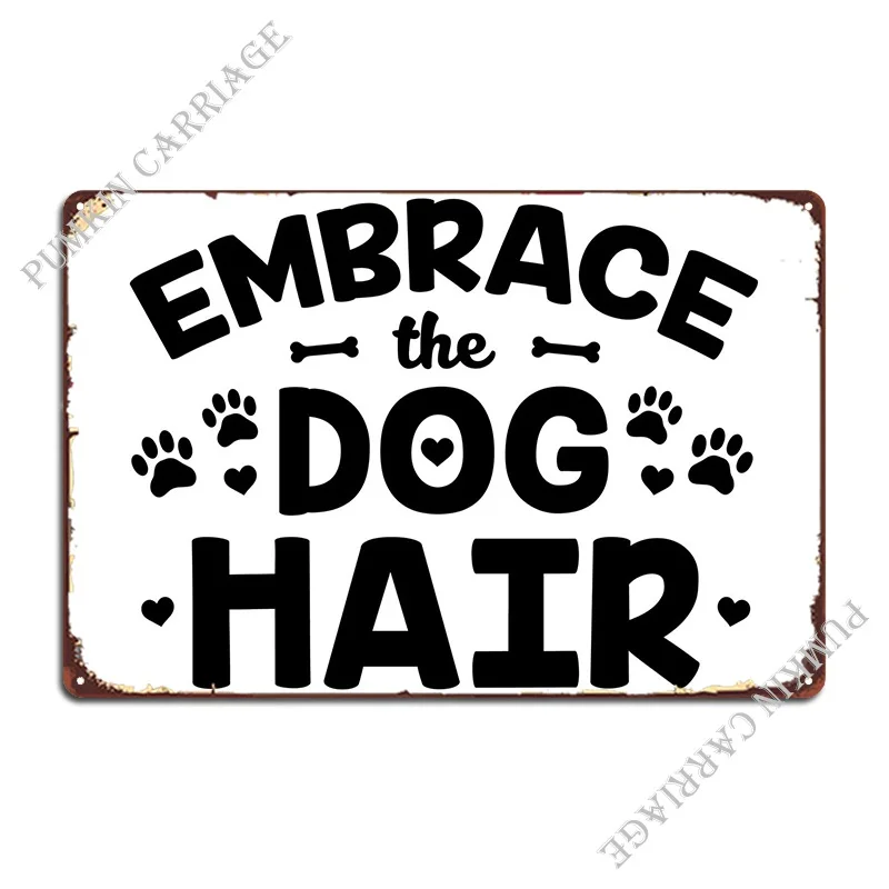 Dog Hair Bone Paw Pet Metal Sign Painting Kitchen Wall Plaque Club Tin Sign Poster
Dog Hair Bone Paw Pet Metal Sign Painting Kitchen Wall Plaque Club Tin Sign Poster