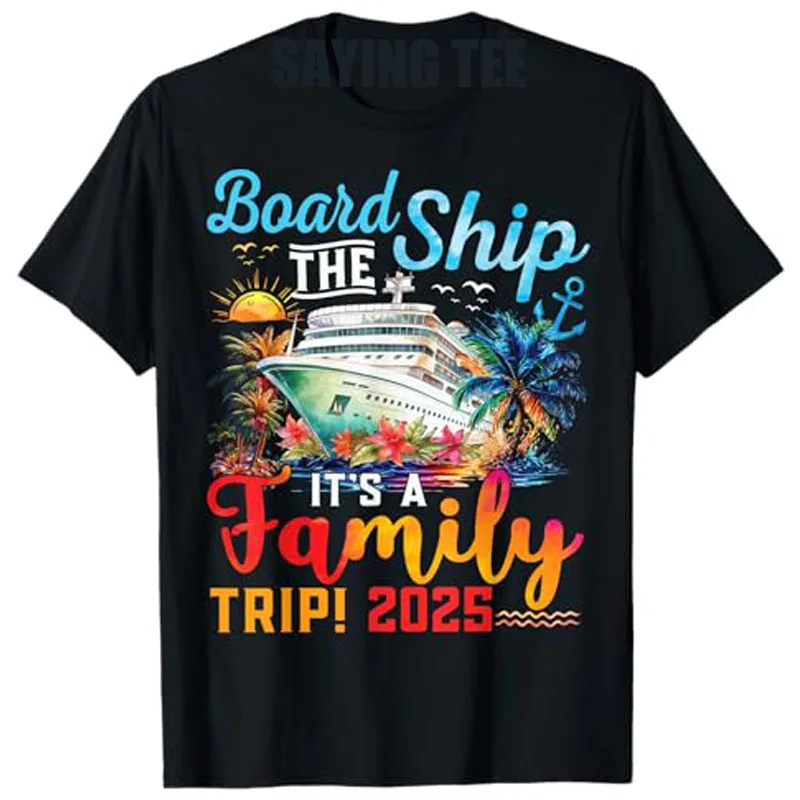 Board The Ship It's A Family Trip 2025 Group Matching Cruise T-Shirt Humor Funny Boat Travel Graphic Outfit Fashion Saying Tee
Board The Ship It's A Family Trip 2025 Group Matching Cruise T-Shirt Humor Funny Boat Travel Graphic Outfit Fashion Saying Tee