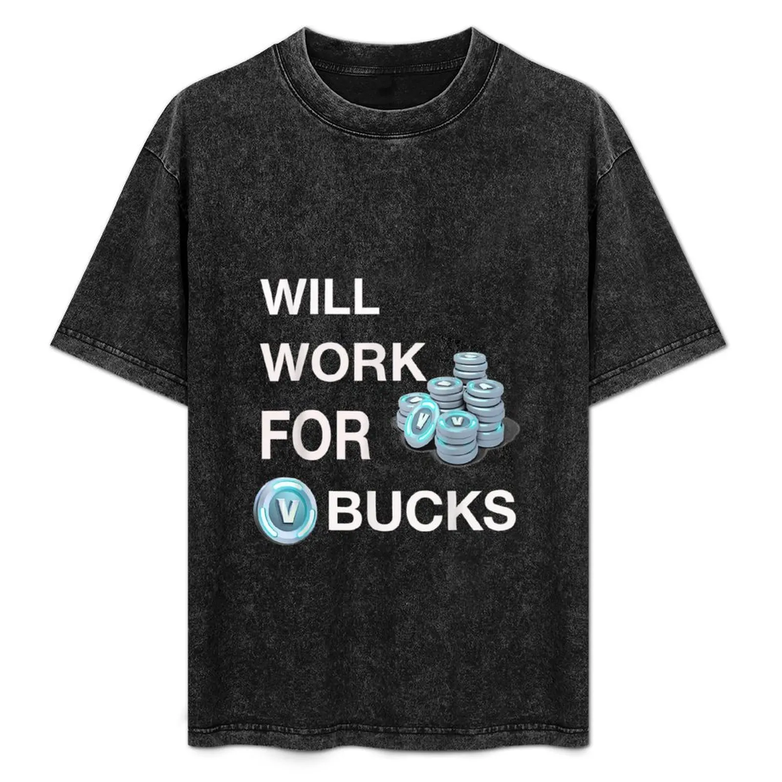 Will Work For VBucks gamer youth funny gamer T-Shirt Urban Style Print T-Shirt
Will Work For VBucks gamer youth funny gamer T-Shirt Urban Style Print T-Shirt