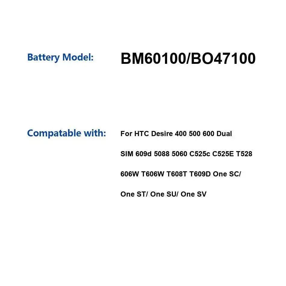 Battery BM60100 BO47100 1800Mah For Htc Desire 400 500 600 Dual Sim 609D 5088 5060 C525c C525E T528 606W One SC ST SU SV
Battery BM60100 BO47100 1800Mah For Htc Desire 400 500 600 Dual Sim 609D 5088 5060 C525c C525E T528 606W One SC ST SU SV