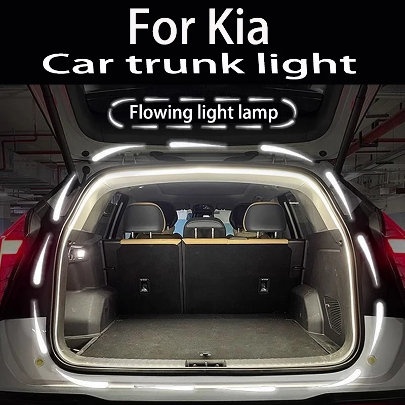 For Kia K2 K3 K4 K5 KX3 KX5 KX7 Forte Sorento Sportage BONGO CARENS Car trunk light trunk flow light car lighting modification
For Kia K2 K3 K4 K5 KX3 KX5 KX7 Forte Sorento Sportage BONGO CARENS Car trunk light trunk flow light car lighting modification