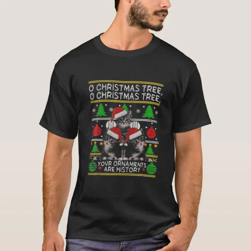 Funny O Christmas Tree Your Ornaments Are History Ugly Christmas T-Shirt New 100% Cotton O-Neck Short Sleeve Casual Mens T-shirt
Funny O Christmas Tree Your Ornaments Are History Ugly Christmas T-Shirt New 100% Cotton O-Neck Short Sleeve Casual Mens T-shirt