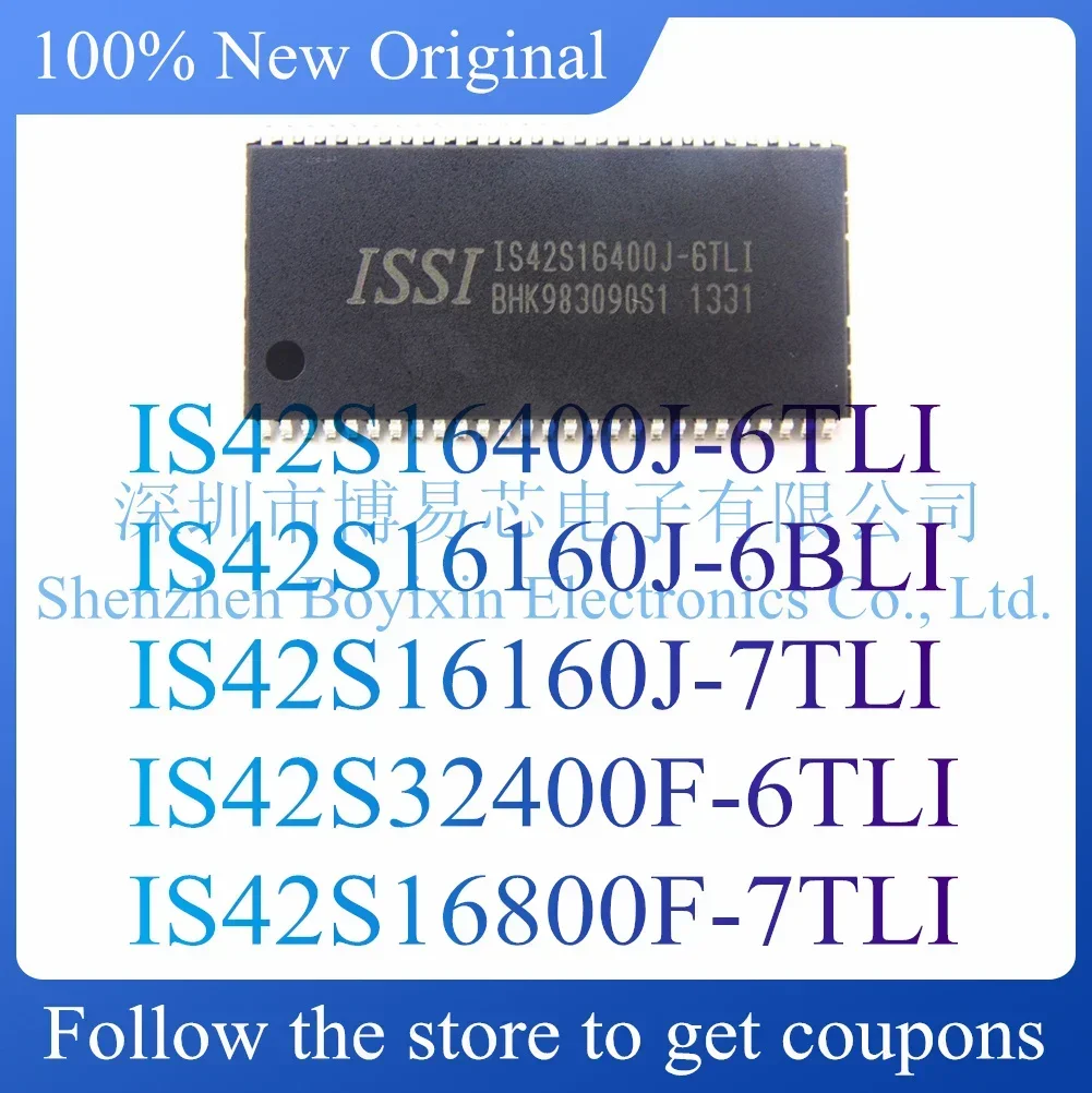 NEW IS42S32400F-6TLI IS42S16400J-6TLI IS42S16160J-6BLI IS42S16160J-7TLI IS42S16800F-7TLI
NEW IS42S32400F-6TLI IS42S16400J-6TLI IS42S16160J-6BLI IS42S16160J-7TLI IS42S16800F-7TLI