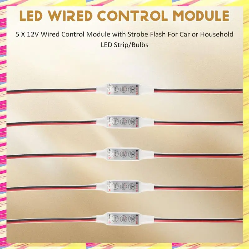 ABJJ 5 X 12V Wired Control Module With Strobe Flash For Car Or Household LED Strip/Bulbs
ABJJ 5 X 12V Wired Control Module With Strobe Flash For Car Or Household LED Strip/Bulbs