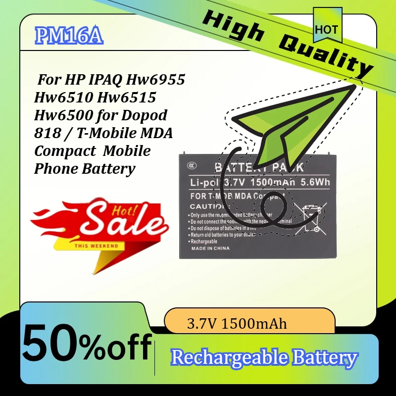 3.7V 1500mAh PM16A for HP IPAQ Hw6955 Hw6510 Hw6515 Hw6500 for Dopod 818 / T-Mobile MDA Compact Mobile Phone Battery
3.7V 1500mAh PM16A for HP IPAQ Hw6955 Hw6510 Hw6515 Hw6500 for Dopod 818 / T-Mobile MDA Compact Mobile Phone Battery