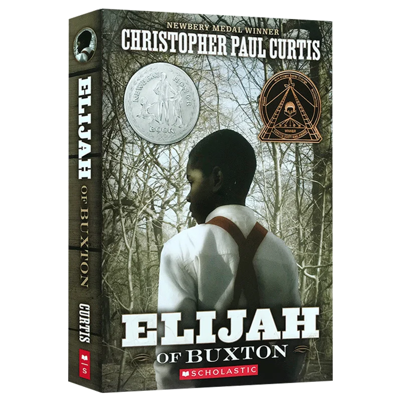 Elijah of Buxton, Children's books aged 9 10 11 12 English books, Bildungsroman novels 9780439023450
Elijah of Buxton, Children's books aged 9 10 11 12 English books, Bildungsroman novels 9780439023450