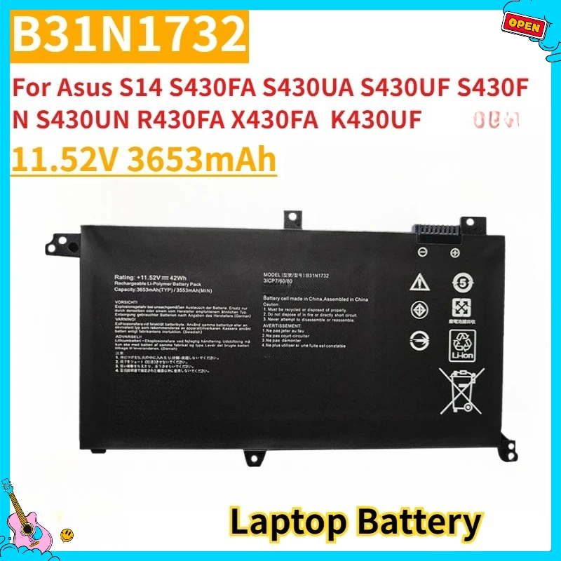 New Replacement Laptop Battery B31N1732 for Asus S14 S430FA S430UA S430UF S430FN S430UN R430FA X430FA X430FN K430UF K430FA 
New Replacement Laptop Battery B31N1732 for Asus S14 S430FA S430UA S430UF S430FN S430UN R430FA X430FA X430FN K430UF K430FA