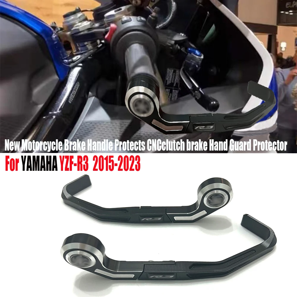 For YAMAHA YZF-R3 R3 New Motorcycle Brake Handle Protects CNCclutch brake Hand Guard Protecto Accessories
For YAMAHA YZF-R3 R3 New Motorcycle Brake Handle Protects CNCclutch brake Hand Guard Protecto Accessories