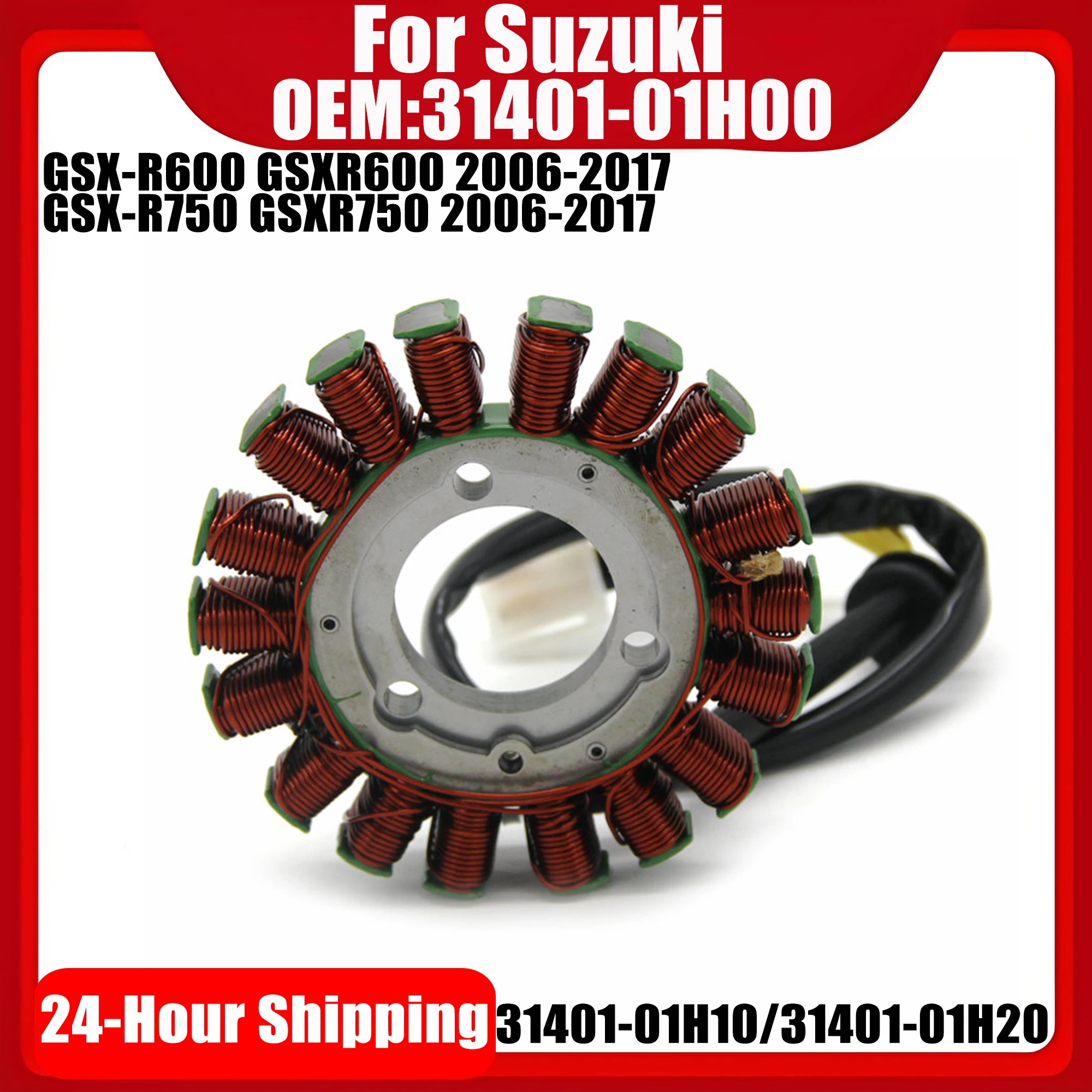GSXR 600 750 Generator Stator Coil Comp For SUZUKI GSX-R600 GSX-R750 GSXR600 GSXR750 2006 2007 2008-2010 2011-2017 31401-01H00
GSXR 600 750 Generator Stator Coil Comp For SUZUKI GSX-R600 GSX-R750 GSXR600 GSXR750 2006 2007 2008-2010 2011-2017 31401-01H00