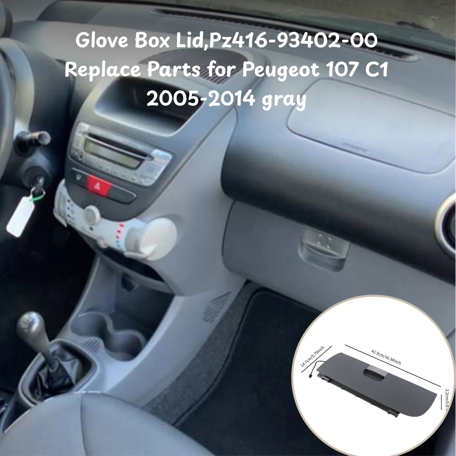 1 Pc Glove Box Lid Directly Replace Parts Auto Accessory Pz416-93402-00 Replace Parts Easy Install for Peugeot 107 C1 2005-2014
1 Pc Glove Box Lid Directly Replace Parts Auto Accessory Pz416-93402-00 Replace Parts Easy Install for Peugeot 107 C1 2005-2014