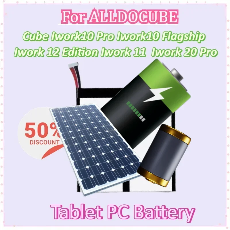 Tablet PC Battery for ALLDOCUBE Cube Iwork10 Pro Iwork10 Flagship Edition Iwork 11 Iwork 12 Iwork11 Iwork12 Iwork 20 Pro
Tablet PC Battery for ALLDOCUBE Cube Iwork10 Pro Iwork10 Flagship Edition Iwork 11 Iwork 12 Iwork11 Iwork12 Iwork 20 Pro