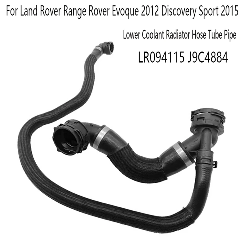 Нижний шланг радиатора охлаждающей жидкости LR094115, трубка для Land Rover Range Rover Evoque 2012 Discovery Sport 2015, аксессуары J9C4884
Нижний шланг радиатора охлаждающей жидкости LR094115, трубка для Land Rover Range Rover Evoque 2012 Discovery Sport 2015, аксессуары J9C4884