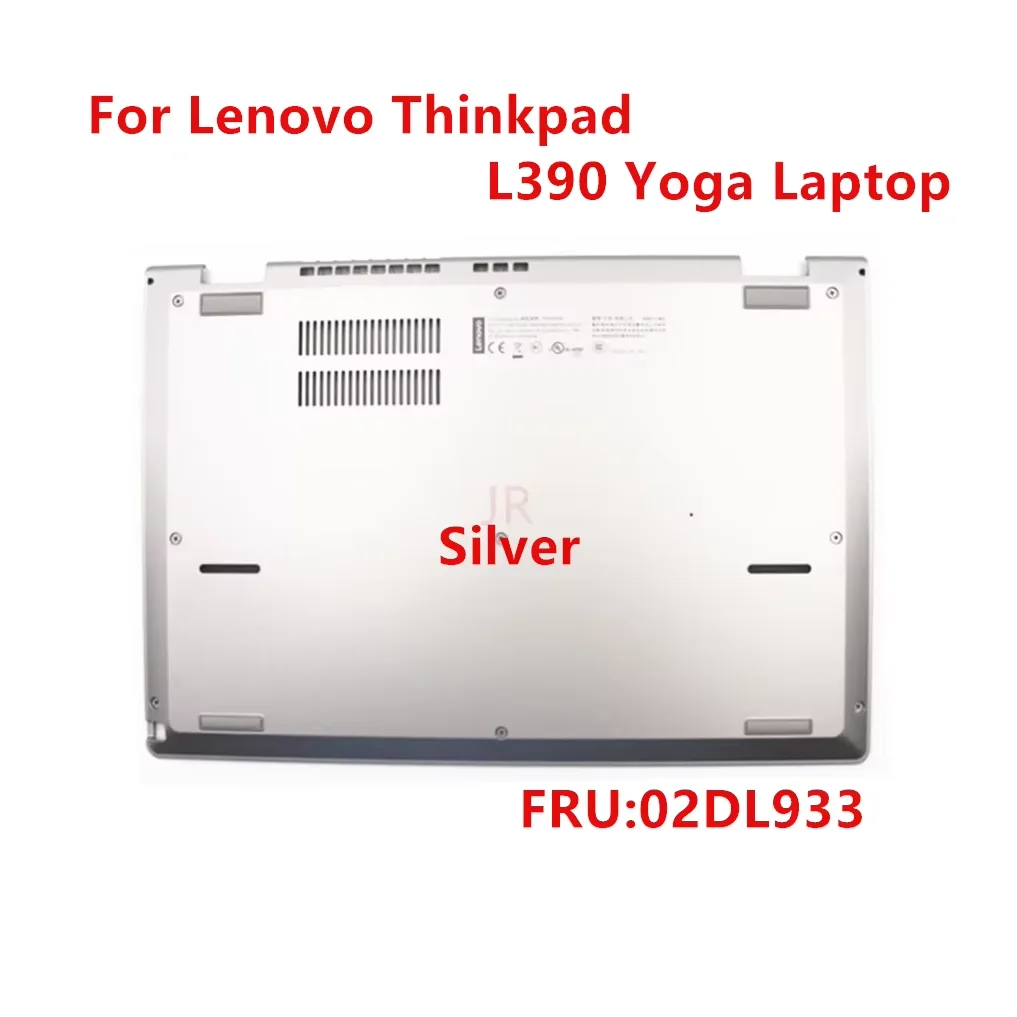 New Original For Lenovo Thinkpad L390 Yoga 20NT 20NU Laptop Bottom Case Base Cover Lower Case D Shell Silver 02DL933
New Original For Lenovo Thinkpad L390 Yoga 20NT 20NU Laptop Bottom Case Base Cover Lower Case D Shell Silver 02DL933