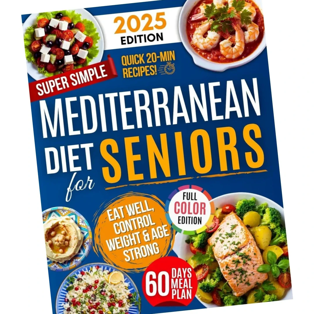 Super Simple Mediterranean Diet Cookbook for Seniors: Eat Healthy, Support Longevity & Control Weight
Super Simple Mediterranean Diet Cookbook for Seniors: Eat Healthy, Support Longevity & Control Weight