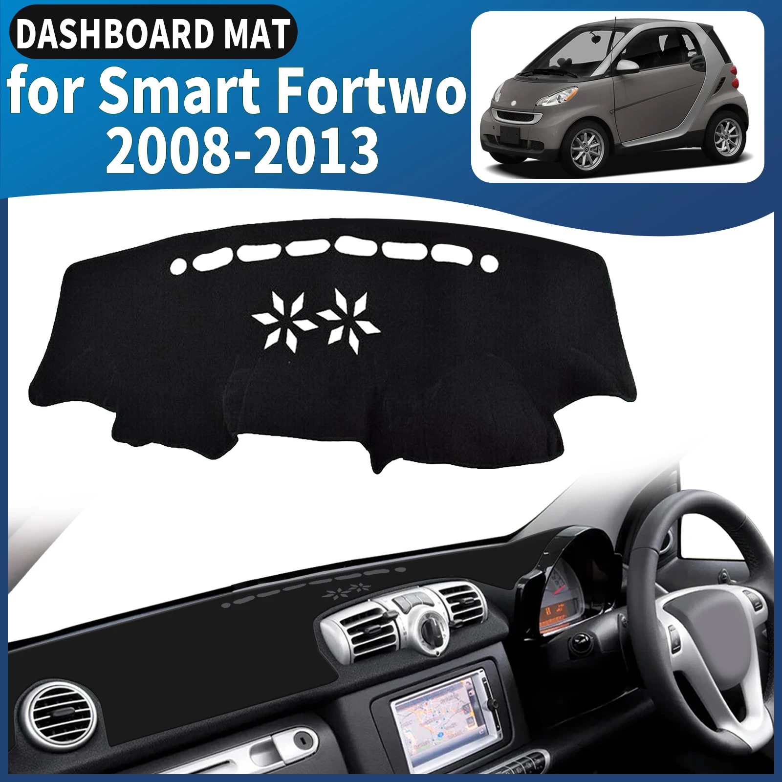 fit for Smart Fortwo 2008 2009 2010-2013 Car Dashmat Dashboard Cover Pad DashMat Sunshade Protective Carpet Leather Accessories
fit for Smart Fortwo 2008 2009 2010-2013 Car Dashmat Dashboard Cover Pad DashMat Sunshade Protective Carpet Leather Accessories