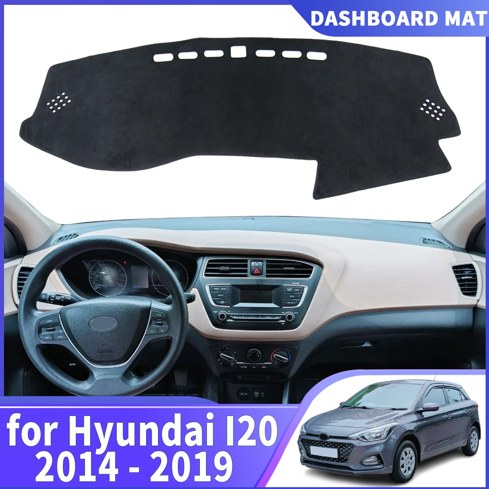for Hyundai I20 GB IB 2014 2015 2016 2017-2019 DashMat Sunshade Dashmat Dashboard Cover Pad Protective Carpet Car Accessories
for Hyundai I20 GB IB 2014 2015 2016 2017-2019 DashMat Sunshade Dashmat Dashboard Cover Pad Protective Carpet Car Accessories