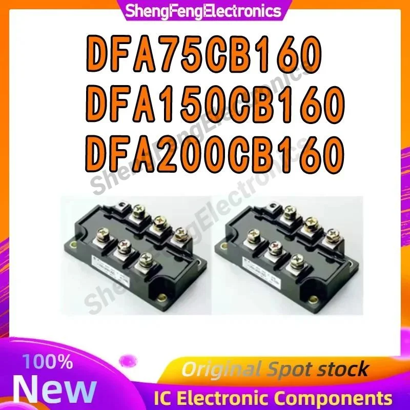 DFA75CB160 DFA150CB160 DFA200CB160 IGBT MODULE
DFA75CB160 DFA150CB160 DFA200CB160 IGBT MODULE