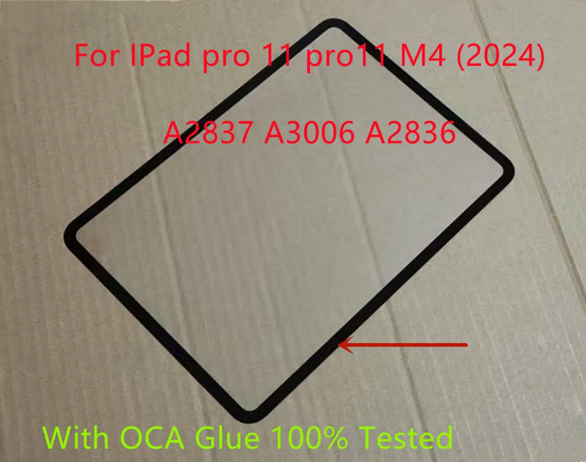 New For IPad pro 11 pro11 M4 (2024) A2837 A3006 A2836 Touch Screen Front Glass Panel + Laminated OCA Glue
New For IPad pro 11 pro11 M4 (2024) A2837 A3006 A2836 Touch Screen Front Glass Panel + Laminated OCA Glue