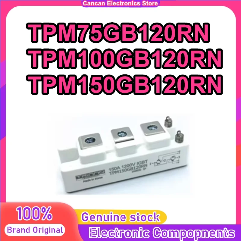 TPM150GB120RN TPM75GB120RN TPM100GB120RN NEW ORIGINAL IPM MODULE
TPM150GB120RN TPM75GB120RN TPM100GB120RN NEW ORIGINAL IPM MODULE