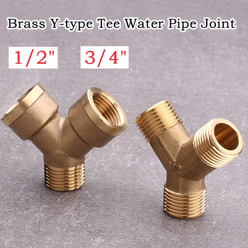3/4" 1/2" 1" PCS Female/ Male Thread Brass Y-Type Tee Water Pipe Union Joint Y-Type 3-Way Connector Adapter
3/4" 1/2" 1" PCS Female/ Male Thread Brass Y-Type Tee Water Pipe Union Joint Y-Type 3-Way Connector Adapter