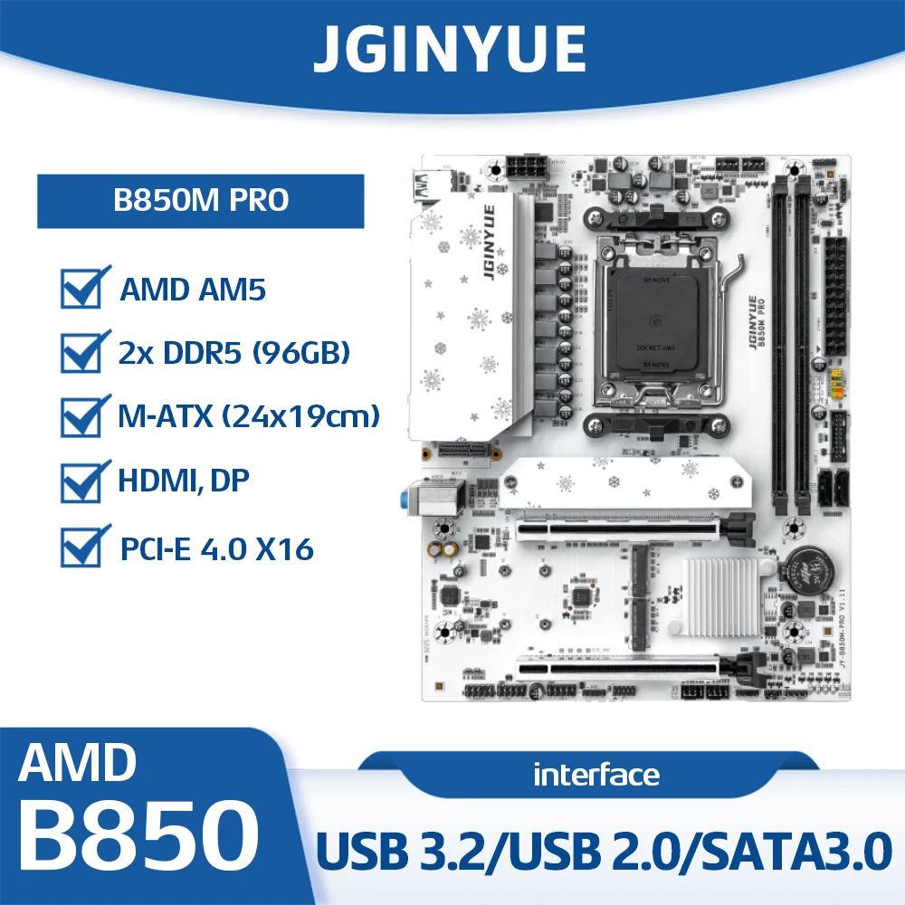 JGINYUE B850M PRO AM5 Motherboard, Supports AMD Ryzen 9000/8000/7000, PCIe 5.0 M.2, 2.5G LAN, DDR5 7200+(OC)
JGINYUE B850M PRO AM5 Motherboard, Supports AMD Ryzen 9000/8000/7000, PCIe 5.0 M.2, 2.5G LAN, DDR5 7200+(OC)