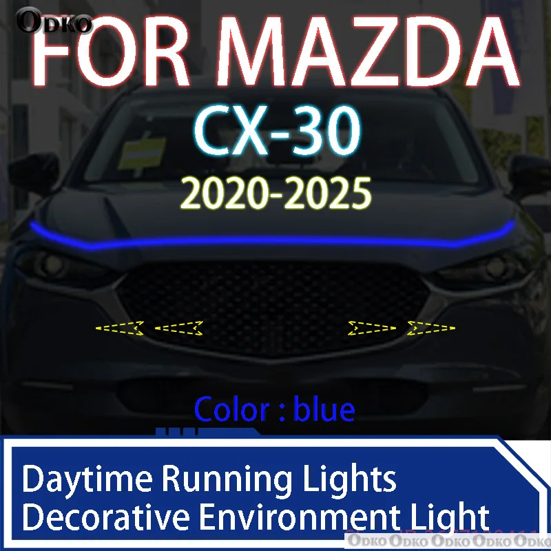 ДЛЯ Mazda CX-30 2020-2025 Новое обновление светодиодных дневных ходовых огней сканирования капота автомобиля DRL направляющая декоративная лампа окружающего света 12 В
ДЛЯ Mazda CX-30 2020-2025 Новое обновление светодиодных дневных ходовых огней сканирования капота автомобиля DRL направляющая декоративная лампа окружающего света 12 В