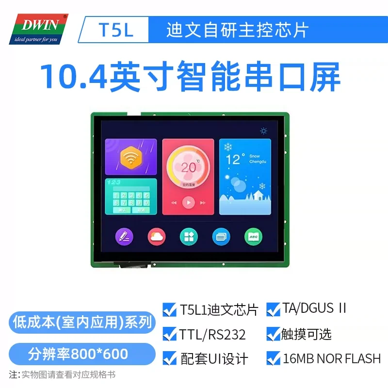 Dwin DMG80600Y104_04N 10.4" Low cost serial port screen TTLRS232 with optional capacitors and resistors
Dwin DMG80600Y104_04N 10.4" Low cost serial port screen TTLRS232 with optional capacitors and resistors
