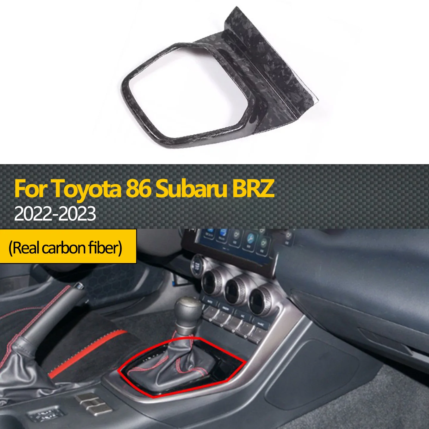 Suitable for 2022-2023 Toyota 86 Subaru BRZ (LHD) gear shift panel center console carbon fiber interior trim BRZ
Suitable for 2022-2023 Toyota 86 Subaru BRZ (LHD) gear shift panel center console carbon fiber interior trim BRZ