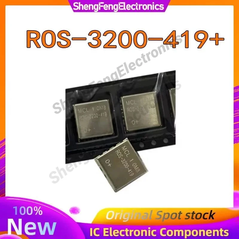 ROS-3200-419 ROS-3200-419+ SMD Voltage Controlled Oscillator MINI New Original One-Stop BOM List
ROS-3200-419 ROS-3200-419+ SMD Voltage Controlled Oscillator MINI New Original One-Stop BOM List