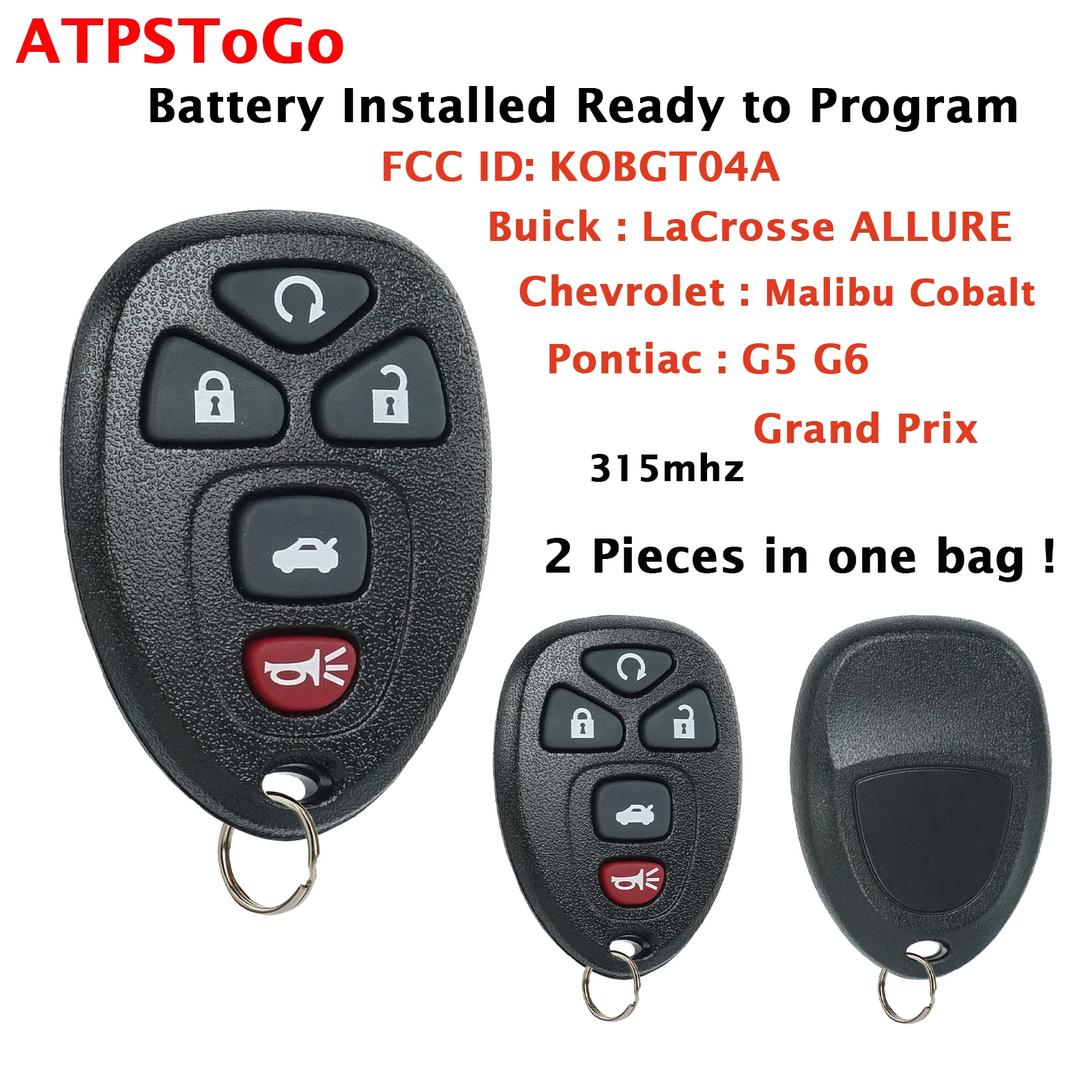 2PCS ATPSTOGO Car Key Fob For 2007 2008 2009 2010 2012 Chevrolet MalibuPontiac G5 G6 Remote Key Fob 5 Buttons 315Mhz KOBGT04A
2PCS ATPSTOGO Car Key Fob For 2007 2008 2009 2010 2012 Chevrolet MalibuPontiac G5 G6 Remote Key Fob 5 Buttons 315Mhz KOBGT04A