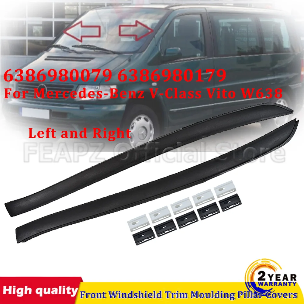 For Mercedes-Benz V-Class Vito W638 6386980079 6386980179 New Front Windshield Trim Moulding Pillar Covers L+R Car Accessories
For Mercedes-Benz V-Class Vito W638 6386980079 6386980179 New Front Windshield Trim Moulding Pillar Covers L+R Car Accessories