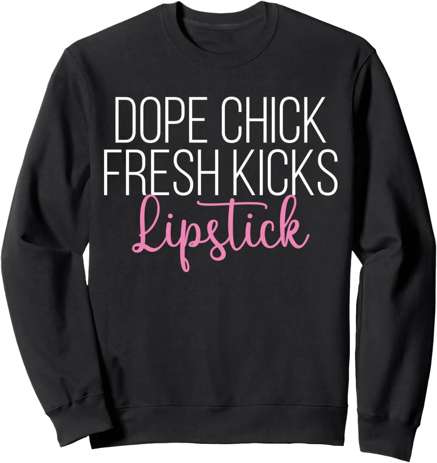 Dope Chick Fresh Kicks Губная помада Забавная говорящая женская одежда Толстовка
Dope Chick Fresh Kicks Губная помада Забавная говорящая женская одежда Толстовка