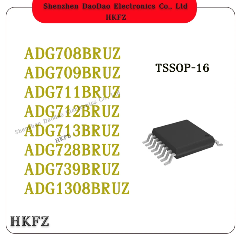 ADG708BRUZ ADG709BRUZ ADG711BRUZ ADG712BRUZ ADG713BRUZ ADG728BRUZ ADG739BRUZ ADG1308BRUZ REEL7 TSSOP-16 chip IC New original
ADG708BRUZ ADG709BRUZ ADG711BRUZ ADG712BRUZ ADG713BRUZ ADG728BRUZ ADG739BRUZ ADG1308BRUZ REEL7 TSSOP-16 chip IC New original