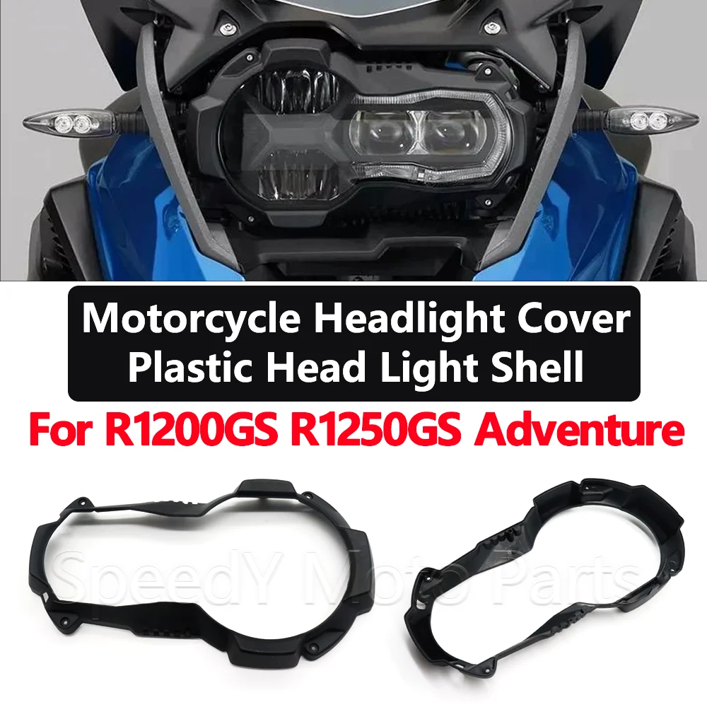 Head Light Shell For BMW R1250GS R1200GS 2012-2024 R1250 R1200 R 1200 1250 GS Adventure Motorcycle Headlight Cover ABS Plastic
Head Light Shell For BMW R1250GS R1200GS 2012-2024 R1250 R1200 R 1200 1250 GS Adventure Motorcycle Headlight Cover ABS Plastic