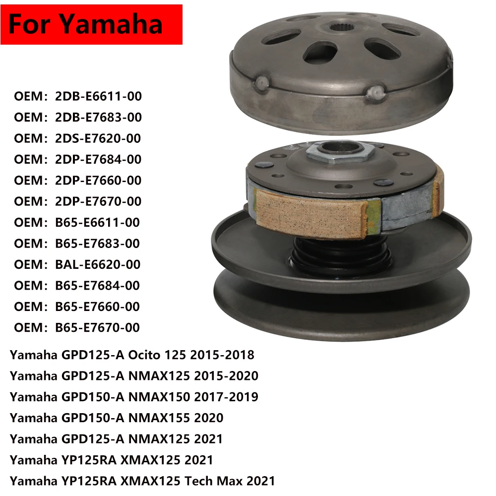 Motorcycle Clutch Parts Primary Drive Clutch For Yamaha GPD125-A GPD150-A NMAX125 NMAX155 Ocito 125 YP125RA XMAX125 Tech Max
Motorcycle Clutch Parts Primary Drive Clutch For Yamaha GPD125-A GPD150-A NMAX125 NMAX155 Ocito 125 YP125RA XMAX125 Tech Max