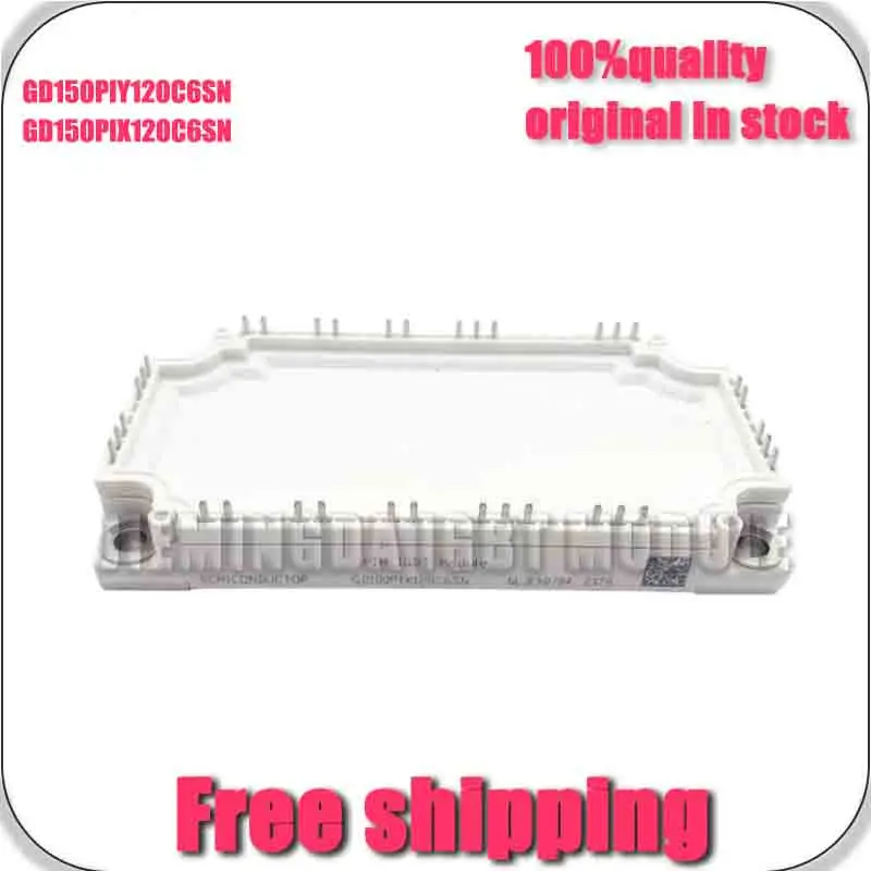 GD150PIY120C6SN GD150PIX120C6SN NEW AND ORIGINAL MODULe
GD150PIY120C6SN GD150PIX120C6SN NEW AND ORIGINAL MODULe