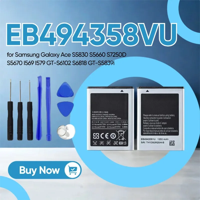 New 1350mAh EB494358VU Phone Battery for Samsung Galaxy Ace S5830 S5660 S7250D S5670 I569 I579 GT-S6102 S6818 GT-S5839i 
New 1350mAh EB494358VU Phone Battery for Samsung Galaxy Ace S5830 S5660 S7250D S5670 I569 I579 GT-S6102 S6818 GT-S5839i