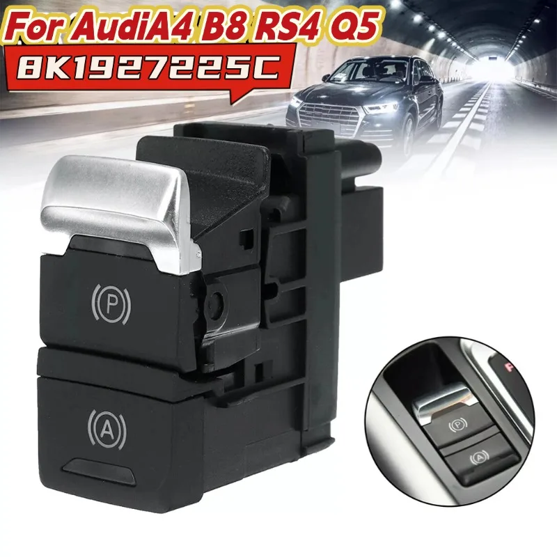 Car Handbrake Hold Parking Brake Switch Button For AudiA4 B8 A5 Q5 2008-2016 8K1927225C Replacement Car Interior Parts
Car Handbrake Hold Parking Brake Switch Button For AudiA4 B8 A5 Q5 2008-2016 8K1927225C Replacement Car Interior Parts