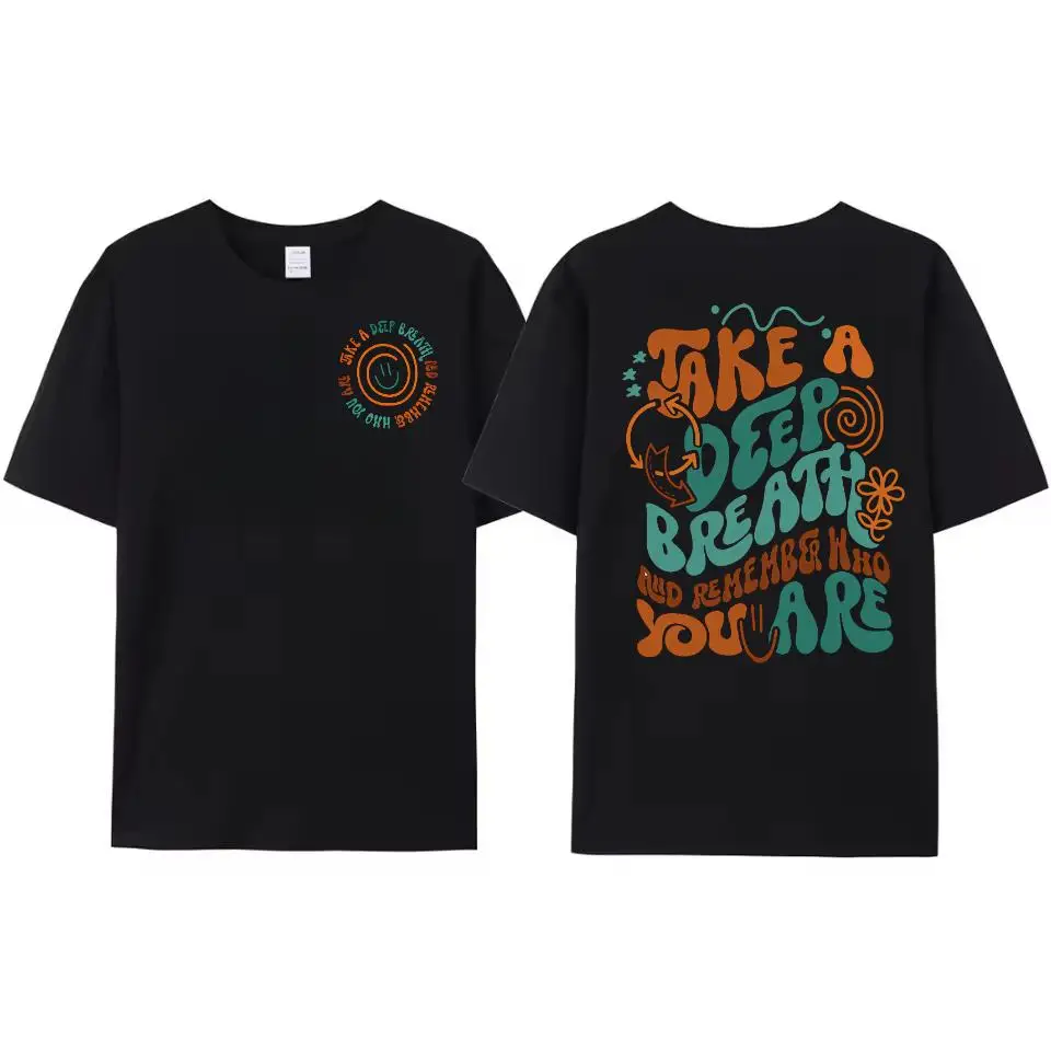 T - Shirt with Inspirational Quote "Take a Deep Breath and Remember Who You Are" for Daily Motivation
T - Shirt with Inspirational Quote "Take a Deep Breath and Remember Who You Are" for Daily Motivation