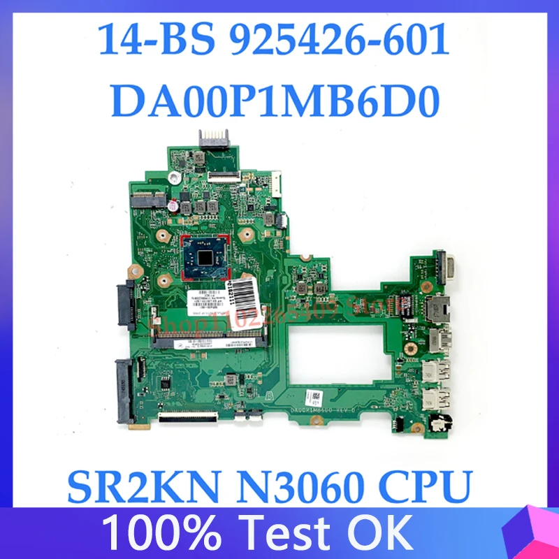 925426-001 925426-501 925426-601 для HP 14-BS 14T-BS000 Материнская плата ноутбука DA00P1MB6D0 с процессором SR2KN N3060 100% полное тестирование ОК
925426-001 925426-501 925426-601 для HP 14-BS 14T-BS000 Материнская плата ноутбука DA00P1MB6D0 с процессором SR2KN N3060 100% полное тестирование ОК