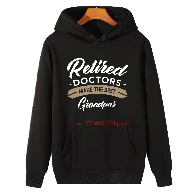 Retired Doctors Make The Best Grandpas Graphic Hooded Sweatshirts Fashion Winter Hoodie Sweaters Men's Winter Sweater
Retired Doctors Make The Best Grandpas Graphic Hooded Sweatshirts Fashion Winter Hoodie Sweaters Men's Winter Sweater