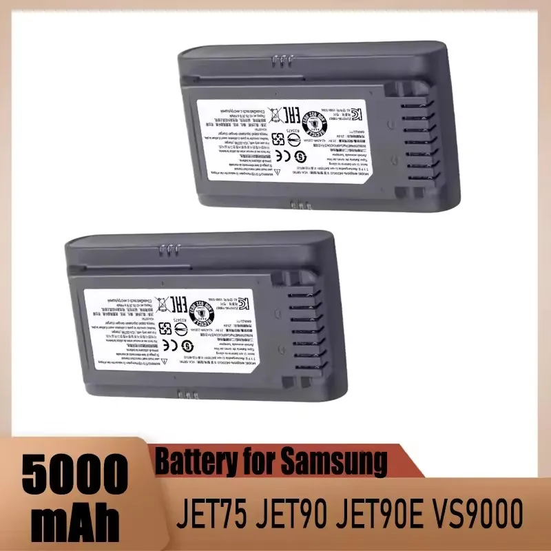 High-capacity 21.6V 5000mAh rechargeable battery For Samsung JET75/JET75+/JET90/JET90+/JET90E Vacuum Cleaner, Model: VCA-SBT90
High-capacity 21.6V 5000mAh rechargeable battery For Samsung JET75/JET75+/JET90/JET90+/JET90E Vacuum Cleaner, Model: VCA-SBT90