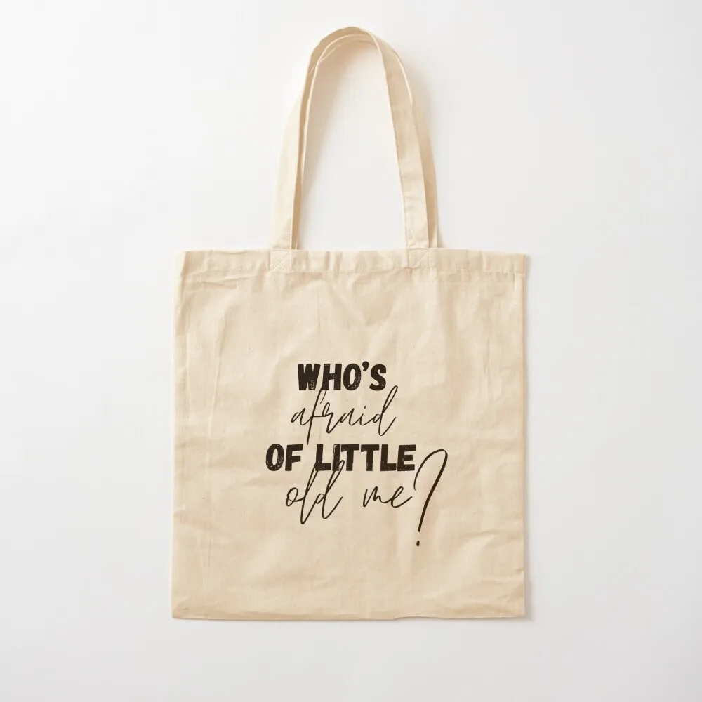 WHO'S AFRAID OF LITTLE OLD ME Tote Bag Lady bags the tote bag Shopper handbag tote bag men's
WHO'S AFRAID OF LITTLE OLD ME Tote Bag Lady bags the tote bag Shopper handbag tote bag men's