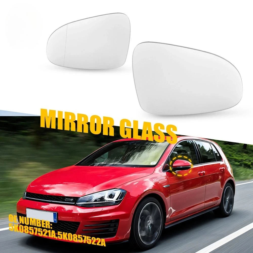 For VW Golf 6 MK6 2009 2010 2011 2012 2013 5K0857521 5K0857522 1PCS Car Side Mirror Glass Heated Rearview Mirror Lens
For VW Golf 6 MK6 2009 2010 2011 2012 2013 5K0857521 5K0857522 1PCS Car Side Mirror Glass Heated Rearview Mirror Lens