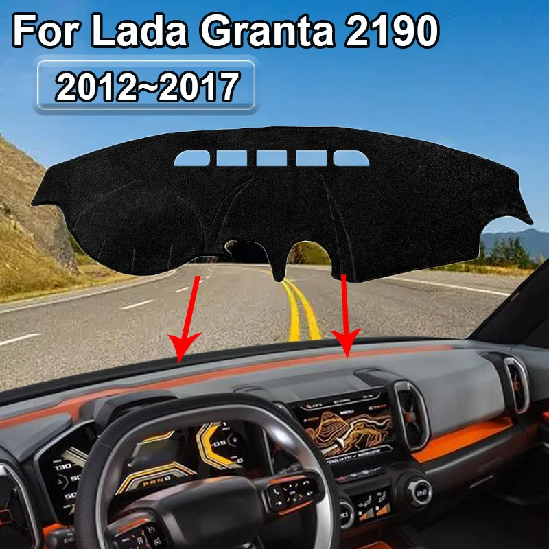 For Lada Granta 2190 2012~2017 Car Dashboard Cover Anti-slip Pads Sun Protection Dashmat Mats Car Stickers Accessories Anti-UV
For Lada Granta 2190 2012~2017 Car Dashboard Cover Anti-slip Pads Sun Protection Dashmat Mats Car Stickers Accessories Anti-UV