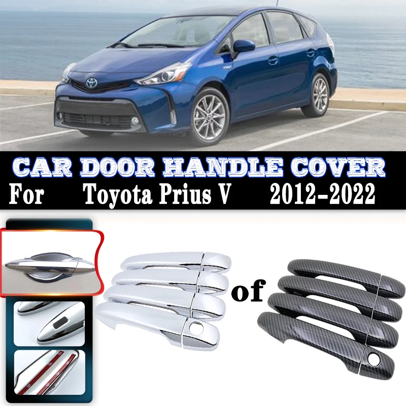 For Toyota Prius V Grand Prius+ Daihatsu Mebius 2012~2022 Car Door Handles Covers Exterior Scratch Protective Decor Accessories
For Toyota Prius V Grand Prius+ Daihatsu Mebius 2012~2022 Car Door Handles Covers Exterior Scratch Protective Decor Accessories