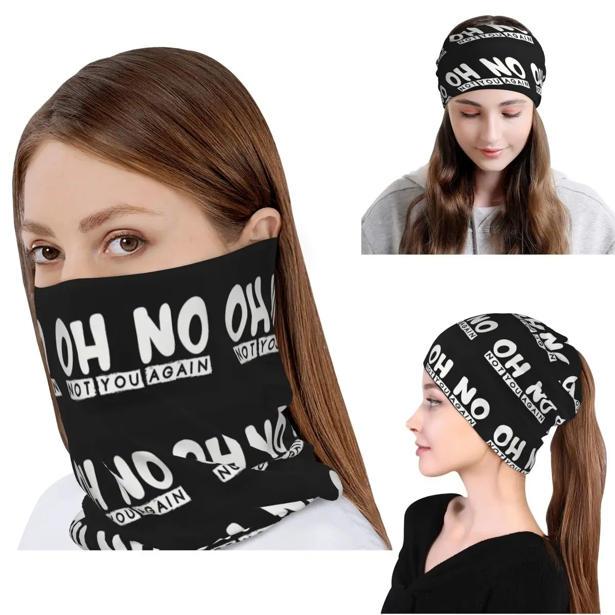 Oh No Not You Again Bandana Neck Gaiter Magic Scarf Multifunction Headwear Beanies Hat Unisex Adult Washable
Oh No Not You Again Bandana Neck Gaiter Magic Scarf Multifunction Headwear Beanies Hat Unisex Adult Washable